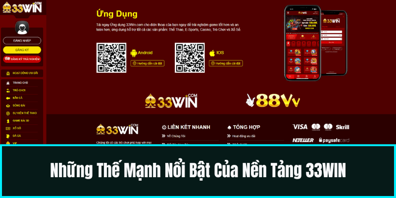 Những Thế Mạnh Nổi Bật Của Nền Tảng 33WIN
